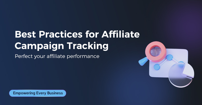 Best Practices for Affiliate Campaign Tracking | Optimize Affiliate Performance with BlinkLine