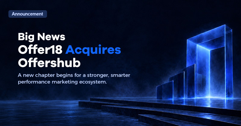 Offer18 Acquires Offershub, Bringing It Into Its Fold